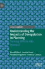 Image for Understanding the Impacts of Deregulation in Planning