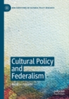Image for Cultural Policy and Federalism