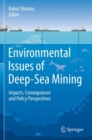 Image for Environmental Issues of Deep-Sea Mining : Impacts, Consequences and Policy Perspectives