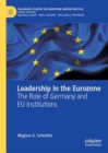 Image for Leadership in the eurozone: the role of Germany and EU institutions