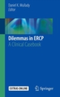 Image for Dilemmas in ERCP: a clinical casebook