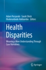 Image for Health disparities: weaving a new understanding through case narratives