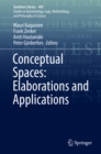 Image for Conceptual spaces: elaborations and applications