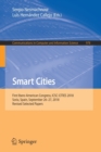Image for Smart Cities : First Ibero-American Congress, ICSC-CITIES 2018, Soria, Spain, September 26–27, 2018, Revised Selected Papers