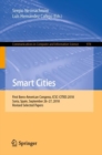 Image for Smart cities: first Ibero-American Congress, ICSC-CITIES 2018, Soria, Spain, September 26-27, 2018, Revised selected papers : 978