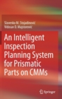 Image for An Intelligent Inspection Planning System for Prismatic Parts on CMMs