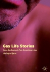 Image for Gay life stories  : same-sex desires in post-revolutionary Iran