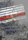 Image for Thinking seriously about gangs: towards a critical realist approach