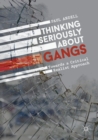 Image for Thinking seriously about gangs  : towards a critical realist approach