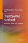 Image for Polypropylene Handbook: Morphology, Blends and Composites