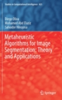 Image for Metaheuristic Algorithms for Image Segmentation: Theory and Applications