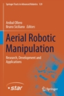 Image for Aerial Robotic Manipulation : Research, Development and Applications