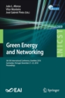 Image for Green Energy and Networking : 5th EAI International Conference, GreeNets 2018, Guimaraes, Portugal, November 21–23, 2018, Proceedings
