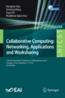 Image for Collaborative Computing: Networking, Applications and Worksharing : 14th EAI International Conference, CollaborateCom 2018, Shanghai, China, December 1-3, 2018, Proceedings