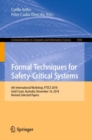 Image for Formal Techniques for Safety-Critical Systems: 6th International Workshop, FTSCS 2018, Gold Coast, Australia, November 16, 2018, Revised Selected Papers
