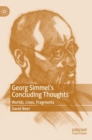 Image for Georg Simmel’s Concluding Thoughts
