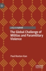 Image for The global challenge of militias and paramilitary violence