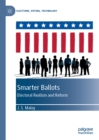 Image for Smarter ballots: electoral realism and reform