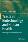 Image for Yeasts in Biotechnology and Human Health