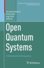 Image for Open Quantum Systems: A Mathematical Perspective