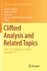 Image for Clifford Analysis and Related Topics : In Honor of Paul A. M. Dirac, CART 2014, Tallahassee, Florida, December 15–17