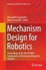 Image for Mechanism Design for Robotics : Proceedings of the 4th IFToMM Symposium on Mechanism Design for Robotics