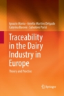 Image for Traceability in the Dairy Industry in Europe : Theory and Practice