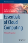 Image for Essentials of cloud computing: a holistic perspective