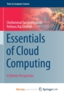 Image for Essentials of Cloud Computing : A Holistic Perspective