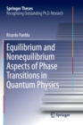 Image for Equilibrium and Nonequilibrium Aspects of Phase Transitions in Quantum Physics