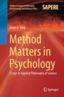 Image for Method Matters in Psychology : Essays in Applied Philosophy of Science