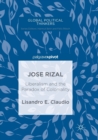 Image for Jose Rizal  : liberalism and the paradox of coloniality