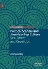 Image for Political Scandal and American Pop Culture