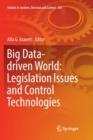 Image for Big Data-driven World: Legislation Issues and Control Technologies