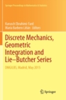 Image for Discrete Mechanics, Geometric Integration and Lie–Butcher Series : DMGILBS, Madrid, May 2015