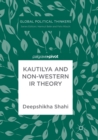 Image for Kautilya and Non-Western IR Theory