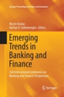 Image for Emerging Trends in Banking and Finance : 3rd International Conference on Banking and Finance Perspectives