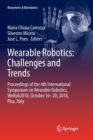 Image for Wearable Robotics: Challenges and Trends : Proceedings of the 4th International Symposium on Wearable Robotics, WeRob2018, October 16-20, 2018, Pisa, Italy