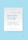 Image for Macroeconomic policy and a living wage  : the Employment Act as redistributive economics, 1944-1969