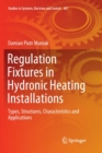 Image for Regulation Fixtures in Hydronic Heating Installations : Types, Structures, Characteristics and Applications