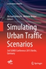 Image for Simulating Urban Traffic Scenarios : 3rd SUMO Conference 2015 Berlin, Germany