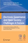 Image for Electronic Governance and Open Society: Challenges in Eurasia : 5th International Conference, EGOSE 2018, St. Petersburg, Russia, November 14-16, 2018, Revised Selected Papers