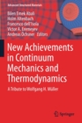 Image for New Achievements in Continuum Mechanics and Thermodynamics
