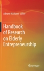 Image for Handbook of Research on Elderly Entrepreneurship