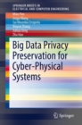 Image for Big data privacy preservation for cyber-physical systems