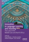 Image for Innovation in Language Learning and Teaching : The Case of the Middle East and North Africa