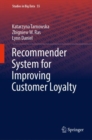 Image for Recommender system for improving customer loyalty : volume 55
