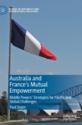 Image for Australia and France&#39;s mutual empowerment  : middle powers&#39; strategies for pacific and global challenges