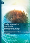 Image for Social innovation and social entrepreneurship  : fundamentals, concepts, and tools