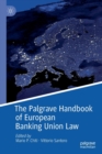 Image for The Palgrave handbook of European Banking Union law